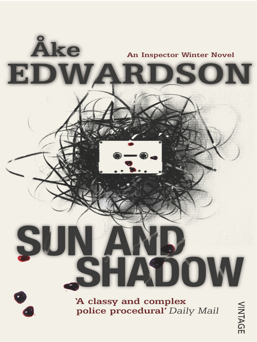 Title details for Sun and Shadow by Åke Edwardson - Available
